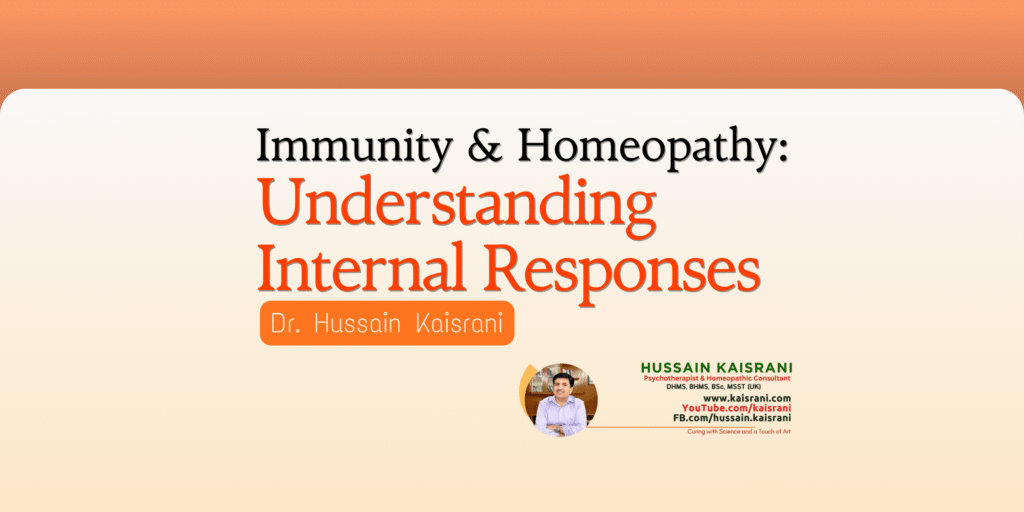 Immunity and the Holistic Homeopathic Perspective | Lecture by Dr. Hussain Kaisrani